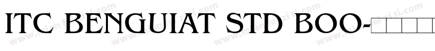 ITC BENGUIAT STD BOO字体转换